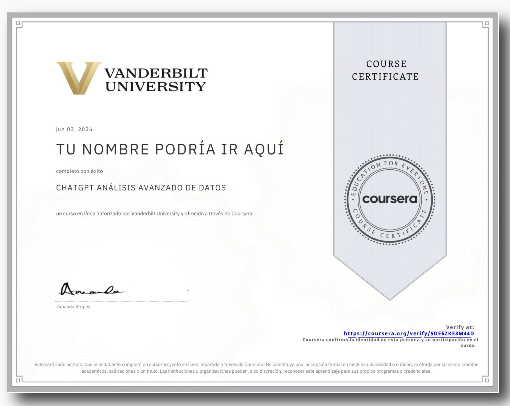 Certificado modelo de Vanderbilt University vía Coursera en ChatGPT Análisis Avanzado de Datos